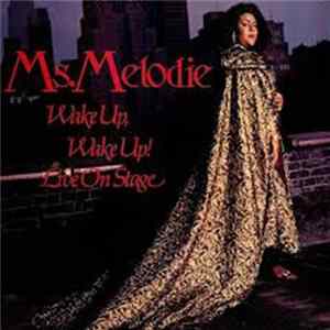Ms. Melodie - Wake Up Wake Up FLAC