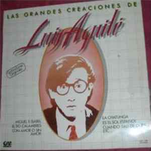 Luis Aguile - Las Grandes Creaciones FLAC