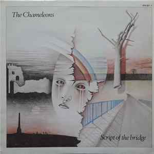 The Chameleons - Script Of The Bridge FLAC