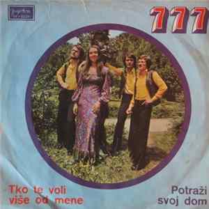 777 - Tko Te Voli Više Od Mene / Potraži Svoj Dom FLAC