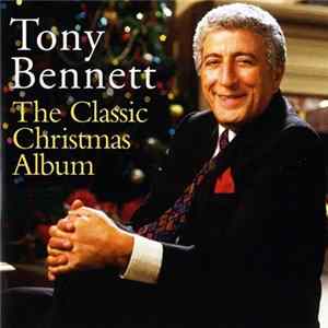 Tony Bennett - The Classic Christmas Album FLAC