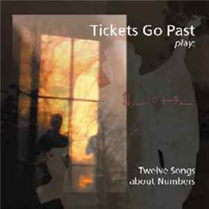 Tickets Go Past - Twelve Song About Numbers FLAC