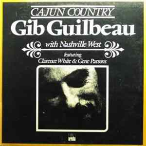 Gib Guilbeau With Nashville West - Cajun Country FLAC