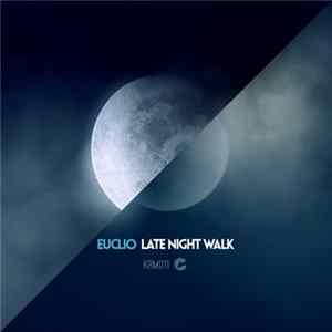 Euclio - Late Night Walk FLAC
