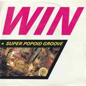 Win - Super Popoid Groove FLAC