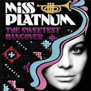 Miss Platnum - The Sweetest Hangover FLAC