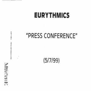 Eurythmics - Press Conference (5/7/99) FLAC