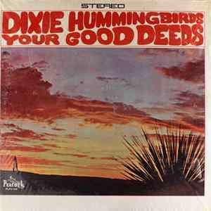 The Dixie Hummingbirds - Your Good Deeds FLAC