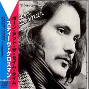 Steve Grossman - Born At The Same Time FLAC