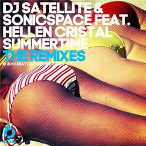 DJ Satellite & Sonicspace Feat. Hellen Cristal - Summertime (The Remixes) FLAC