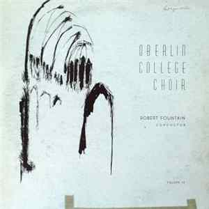 Oberlin College Choir Conductor Robert Fountain - Volume 12 FLAC