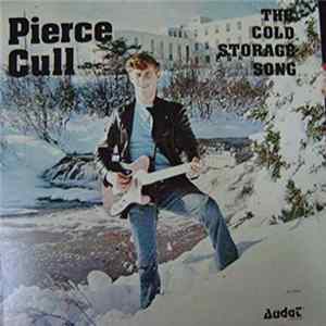 Pierce Cull - The Cold Storage Song FLAC
