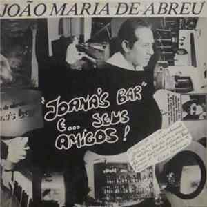 João Maria De Abreu - Joana's Bar E Seus Amigos FLAC