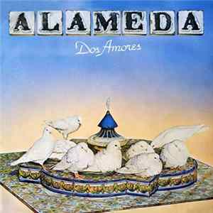 Alameda - Dos Amores FLAC
