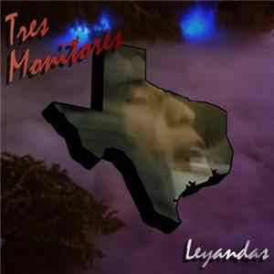 Tres Monitores - Leyandas FLAC