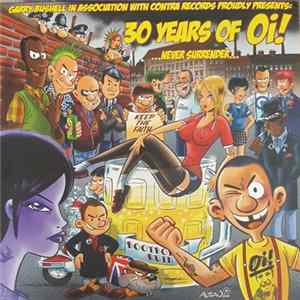 Various - 30 Years Of Oi! ...Never Surrender... FLAC