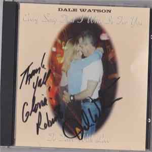 Dale Watson - Every Song I Write Is For You FLAC
