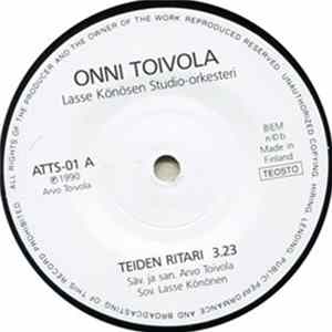 Onni Toivola - Teiden Ritari / Sulle Soittelen Anna FLAC