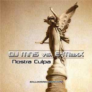 DJ MNS vs. DJ E-MaxX - Nostra Culpa FLAC
