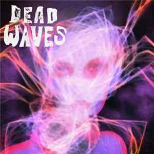 Dead Waves - Oracles Of The Grave / Promise FLAC