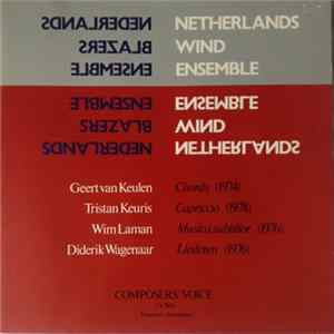Netherlands Wind Ensemble - Geert van Keulen / Tristan Keuris / Wim Laman / Diderik Wagenaar - Chords / Capriccio / Musica Subtilior / Liederen FLAC