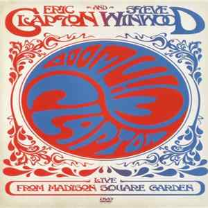 Eric Clapton & Steve Winwood - Live From Madison Square Garden FLAC