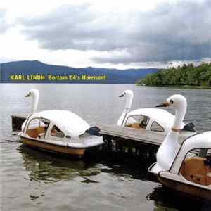 Karl Lindh - Bortom E4's Horrisont FLAC