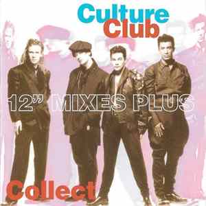 Culture Club - Collect - 12" Mixes Plus FLAC