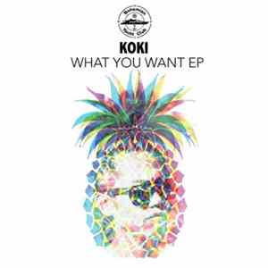 Koki - What you want FLAC