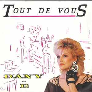 Dany - B - Tout De Vous FLAC