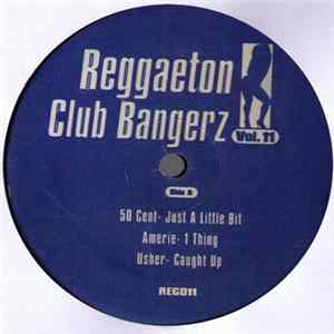 Various - Reggaeton Club Bangerz Vol. 11 FLAC