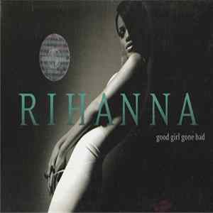 Rihanna - Good Girl Gone Bad FLAC
