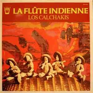 Los Calchakis - La Flûte Indienne FLAC