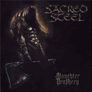 Sacred Steel - Slaughter Prophecy FLAC