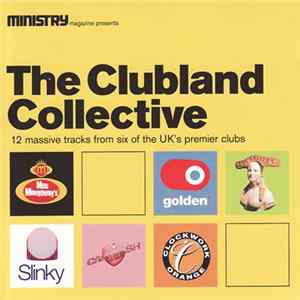 Various - Ministry Magazine Presents The Clubland Collective FLAC
