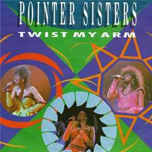Pointer Sisters - Twist My Arm FLAC