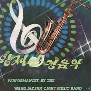 Wang Jae San Light Music Band - Performances By The Wang Jae San Light Music Band (3) FLAC