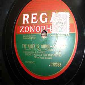 Henry King And His Orchestra - The Night Is Young / When I Grow Too Old To Dream FLAC