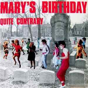 Mary's Birthday - Quite Contrary FLAC