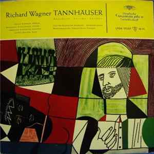Richard Wagner, Leonie Rysanek, Wolfgang Windgassen, Eberhard Waechter, Josef Greindl, Chor Des Bayerischen Rundfunks, Ferdinand Leitner, Württembergisches Staatsorchester Stuttgart - Tannhäuser Ausschnitte • Excerpts • Extraits FLAC