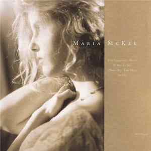 Maria McKee - I've Forgotten What It Was In You (That Put The Need In Me) FLAC