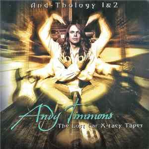 Andy Timmons - And-Thology 1&2, The Lost Ear X-Tacy Tapes FLAC