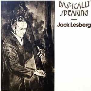 Jack Lesberg - Bass-ically Speaking FLAC