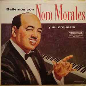 Noro Morales & His Orchestra - Bailemos Con Noro Morales Y Su Orquesta FLAC