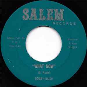 Bobby Rush - What Now / Just Be Yourself FLAC