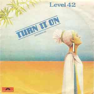Level 42 - Turn It On = Enciendelo FLAC