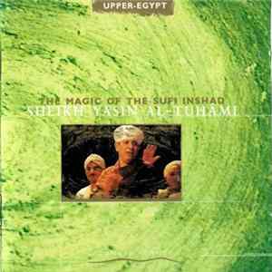 Sheikh Yasin Al-Tuhami - The Magic Of Sufi Inshad FLAC