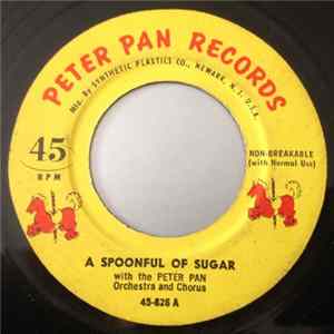 Peter Pan Orchestra And Chorus - A Spoonful Of Sugar / We Sail The Ocean Blue Over The Summer Sea FLAC