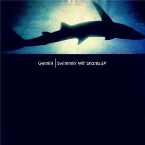 Gemini - Swimmin' Wit' Sharks EP FLAC