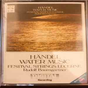 Georg Friedrich Händel , Rudolf Baumgartner - Water Music FLAC